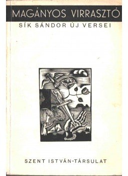 Sík Sándor - Magányos virrasztó (aláírt),  1936 antikvár könyv