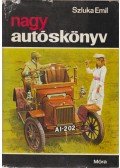 Szluka Emil - Nagy autóskönyv