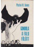 Pósfai H. János - Gondola a falu fölött (dedikált)