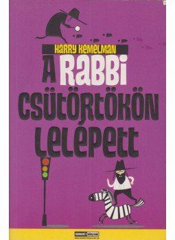 Harry Kemelman - A rabbi csütörtökön lelépett Harry Kemelman - A rabbi csütörtökön lelépett, Budapest 2009 antikvár könyv