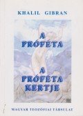 Kahlil Gibran - A próféta / A próféta kertje