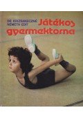 Krizsaneczné Németh Edit dr. - Játékos gyermektorna