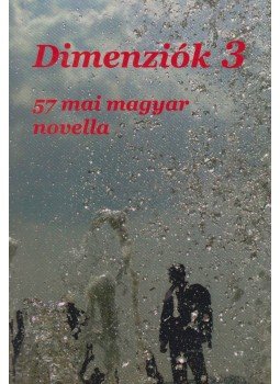 Kiss Tamás, Réti Anna, Bozóky József, Polgár Vera - dimenziók 3, Budapest 2012 antikvár könyv