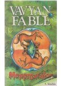 Fable, Vavyan - Mesemaraton