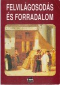 Lőrincz László - Felvilágosodás és forradalom