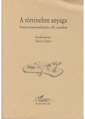 Takács Ádám - A történelem anyaga