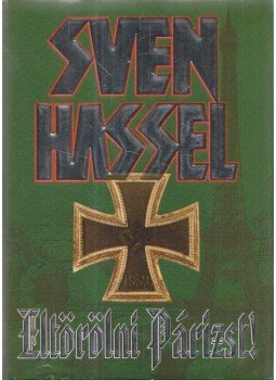 Sven Hassel - Eltörölni Párizst! Sven Hassel - Eltörölni Párizst!, 2001 antikvár könyv