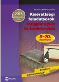 Kovácsné Szeppelfeld Erzsébet - Kisérettségi magyar nyelv és irodalomból 9-10. évfolyam - A 2017-től érvényes érettségi követelményrendszer alapján
