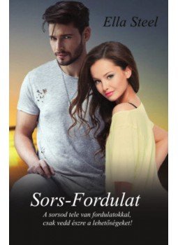 Ella Steel - Sors-Fordulat,  2018 antikvár könyv