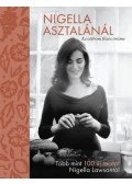 Nigella Lawson - Nigella asztalánál - Az otthoni főzés öröme