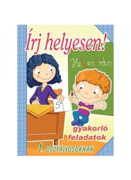 - Írj helyesen! 1. osztályosoknak - Írj helyesen! 1. osztályosoknak, null 2015 antikvár könyv