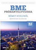 Dr. Brandt Györgyi, Czigány Zsusza, Deák Ágnes, Gasser Zsuzsanna, Hank Anita, Kondrik Krisztina - BME próbanyelvvizsga német nyelvből – 8 középfokú feladatsor - B2 szint (letölthető hanganyaggal)
