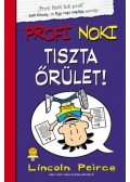 Lincoln Peirce - Profi Noki kalandjai 5.  - Tiszta őrület!