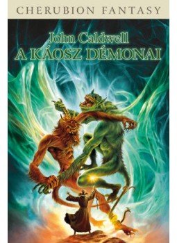 John Caldwell - A Káosz démonai John Caldwell - A Káosz démonai, null 2018 antikvár könyv