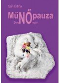 Sári Edina - MűNŐpauza - Duplanő-regény