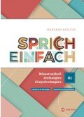 Barabás Szilvia - Sprich einfach B1 szint - Német szóbeli érettségire és nyelvvizsgára