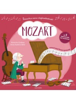 Natacha Godeau, Anne, Kathrin Behl - Mozart - Ismerd meg Mozart történetét, null 2018 antikvár könyv