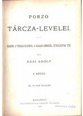 Ágai Adolf - Porzó tárcza-levelei I-II.