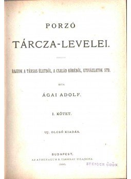 Ágai Adolf - Porzó tárcza-levelei I-II., Budapest 1880 antikvár könyv