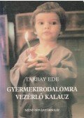 Tarbay Ede - Gyermekirodalomra vezérlő kalauz