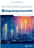 Laczi Rita, Magdáné Német Ildikó - Érettségi mintafeladatsorok közgazdaság ismeretekből (10 középszintű írásbeli feladatsor) - A 2017-től érvényes érettségi követelményrendszer alapján