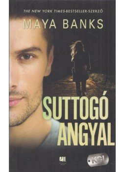 Maya Banks - Suttogó angyal, Budapest 2018 antikvár könyv