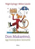 Végh György - Don Makarémó, egy kulcslyukon keresztül
