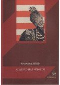 Ferdinandy Mihály - Az Árpád-ház mítoszai