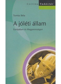 Tomka Béla - A jóléti állam, Budapest 2008 antikvár könyv