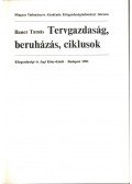Bauer Tamás - Tervgazdaság, beruházás, ciklusok