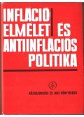 Csikós-Nagy Béla - Inflációelmélet és antiinflációs politika