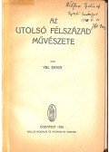 Ybl Ervin - Az utolsó félszázad művészete (dedikált)