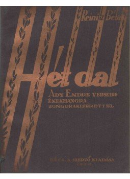 Reinitz Béla - Hét dal Ady Endre verseire énekhangra, zongorakisérettel (aláírt) (számozott), Bécs 1924 antikvár könyv