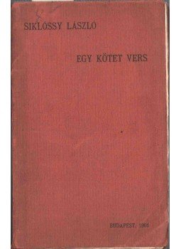 Siklóssy László - Egy kötet vers (dedikált) Siklóssy László - Egy kötet vers (dedikált), Budapest 1901 antikvár könyv