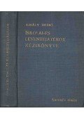  Király Dezső - Iskolai- és leventejátékok kézikönyve
