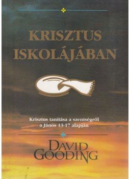 Gooding, David - Krisztus iskolájában Gooding, David - Krisztus iskolájában, Budapest 0 antikvár könyv