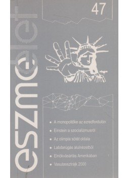 Andor László - Eszmélet 47 Andor László - Eszmélet 47, Budapest 2000 antikvár könyv