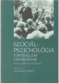 Hunyady György - Szociálpszichológia történelemtanároknak