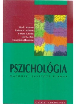 Nolen-Hoeksema, Susan, Atkinson, Rita L., Atkinson, Richard C., Smith, Edward E., Bem, Daryl J. - Pszichológia Nolen-Hoeksema, Susan, Atkinson, Rita L., Atkinson, Richard C., Smith, Edward E., Bem, Daryl J. - Pszichológia, Budapest 2002 antikvár könyv