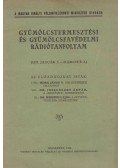 Horn János,Dr. Jeszenszky Árpád,Dr. Kerekes Lajos - Gyümölcstermesztési és gyümölcsfavédelmi rádiótanfolyam