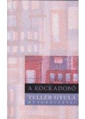Tellér Gyula,Kulin Ferenc - A kockadobó (dedikált)