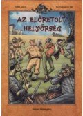 Rejtő Jenő,Korcsmáros Pál,P. Howard - Az előretolt helyőrség - Színes képregény