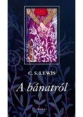 C.S. Lewis - A bánatról