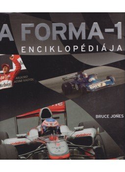 Bruce Jones - A Forma-1 enciklopédiája Bruce Jones - A Forma-1 enciklopédiája, Budapest 2011 antikvár könyv