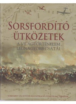 Jorgensen, Christer - Sorsfordító ütközetek Jorgensen, Christer - Sorsfordító ütközetek, Pécs 2012 antikvár könyv
