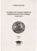 Gebei Sándor - II. Rákóczi György erdélyi fejedelem külpolitikája (1648-1657)