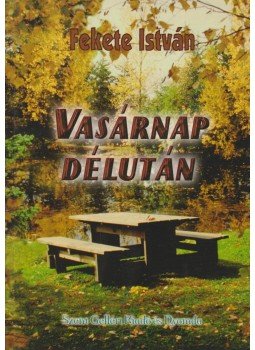 Fekete István - Vasárnap délután Fekete István - Vasárnap délután, Budapest 0 antikvár könyv