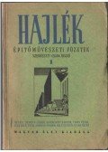 Németh László,Karácsony Sándor,Veres Péter,Féja Géza,Füsti-Molnár Sándor,Soltész Jenő,Csaba Rezső - Hajlék 1. füzet