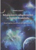 Sörös László - Bolygóutakon és csillagösvényeken az Angyalok Birodalmába II.