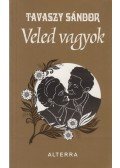 Tavaszy Sándor - Veled vagyok